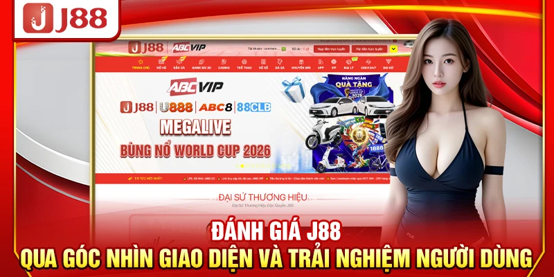 Đánh giá J88 qua góc nhìn giao diện và trải nghiệm người dùng