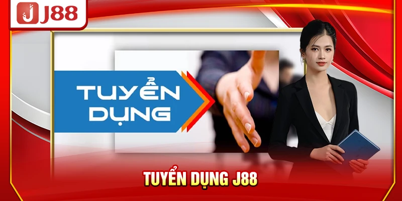 Tuyển Dụng J88 - Cơ Hội Việc Làm Hấp Dẫn Tại Nhà Cái #1